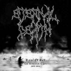 Eternal Death (POR) : Raise of Hell - The Rehearsal Tapes 2002-2004